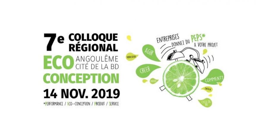 7ème colloque régional Eco-Conception en Nouvelle Aquitaine à Angoulême
